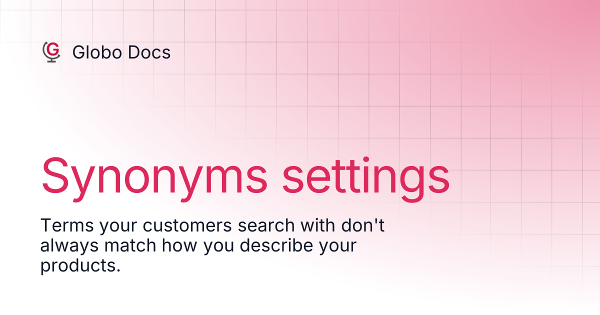 Synonyms settings | Smart Product Filter & Search | Globo Docs
